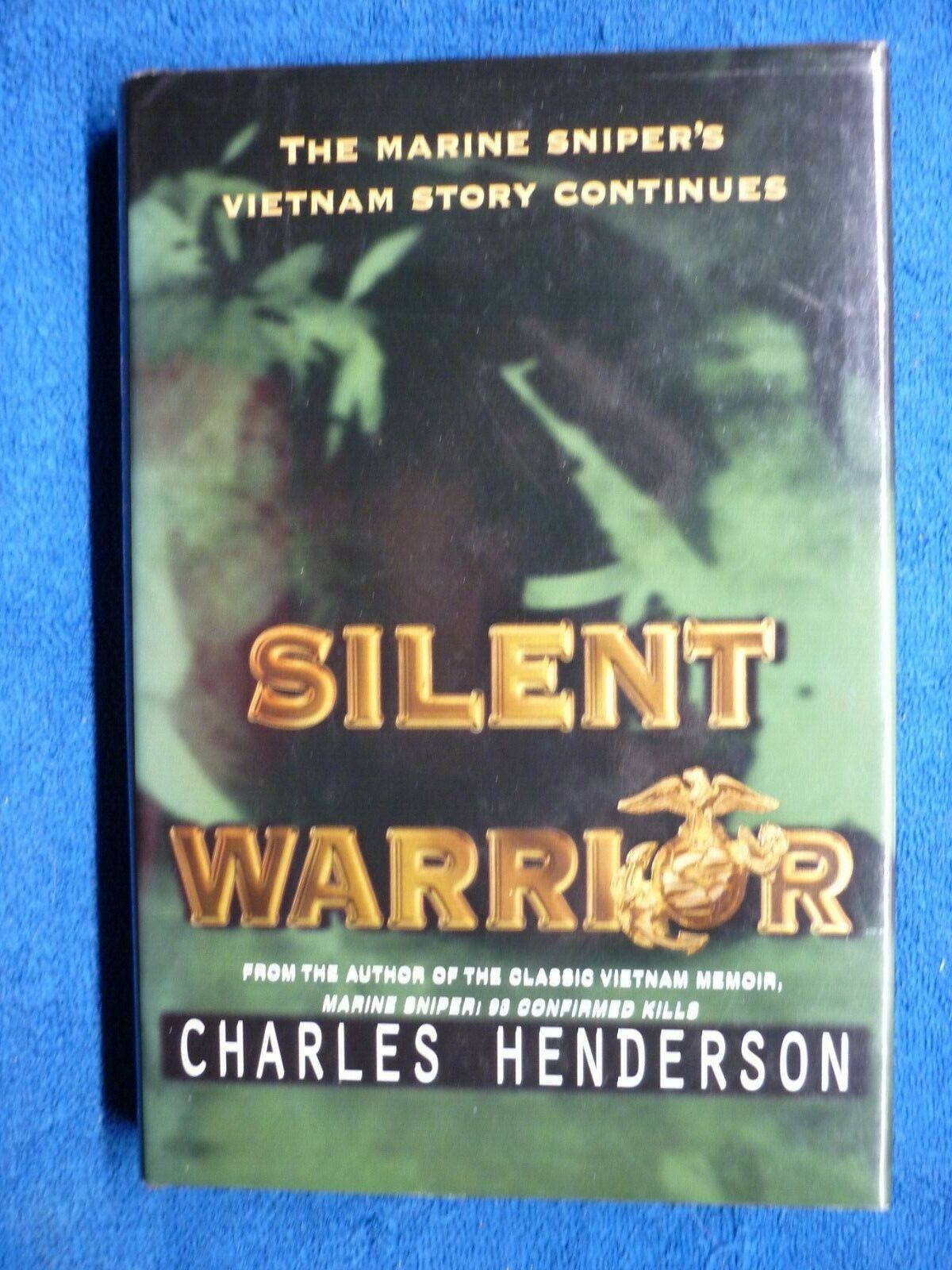 2000 Signed Book Silent Warrior The Marine Snipers Vietnam Story Continues